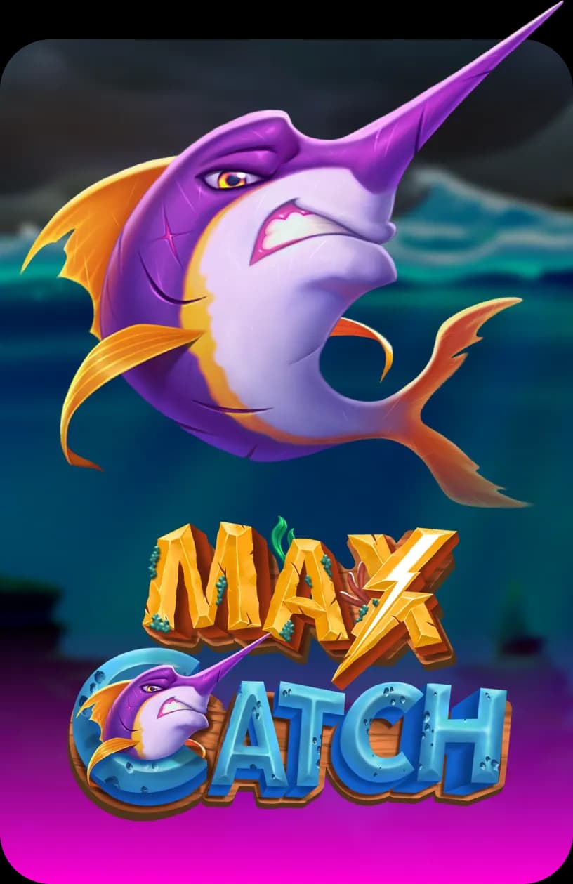 Max Catch